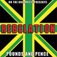 POUNDS AND PENCE / REBELATION