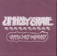 UNHOLY GRAVE & QUOT CRYPTIC DIRTY CONFORMITY & QUOT / SINGAPORE RAW SESSION