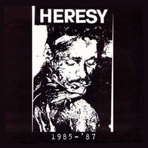 HERESY / ヘレシー / 1985-87 (LP)