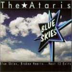 ATARIS / アタリス / BLUE SKIES,BROKEN HEARTS...NEXT 12 EXITS