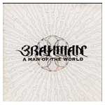 BRAHMAN / A MAN OF THE WORLD