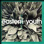eastern youth / 孤立無援の花