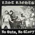 LAST RIGHTS / ラストライツ / NO GUTS,NO GLORY (レコード)
