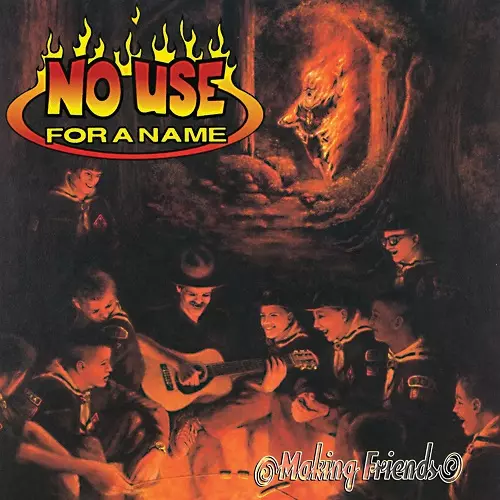 NO USE FOR A NAME / MAKING FRIENDS (LP)