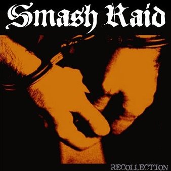 SMASH RAID / スマッシュレイド / RECOLLECTION
