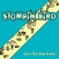 LET'S TRY OUR LUCK/STOMPIN' BIRD｜PUNK｜ディスクユニオン