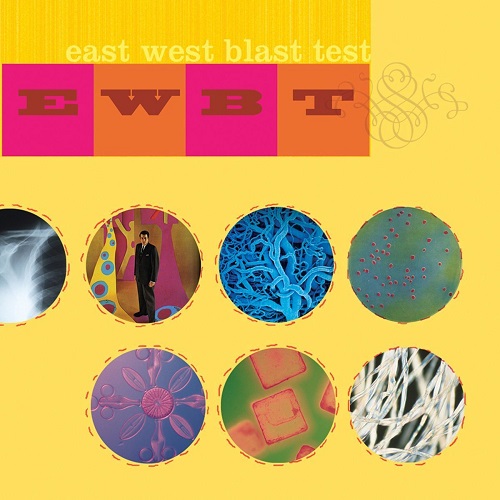 EAST WEST BLAST TEST / イーストウエストブラストテスト / POPULAR MUSIC FOR UNPOPULAR PEOPLE