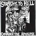 STRAIGHT TO HELL / ストレイトトゥーヘル / COMMENCE THE APOCALYPSE