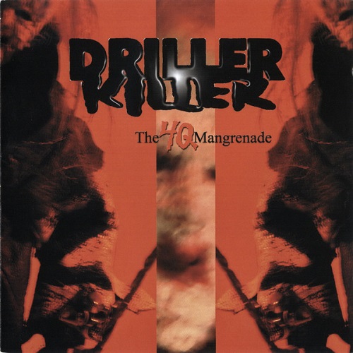 DRILLER KILLER / 4Q MANGRENADE