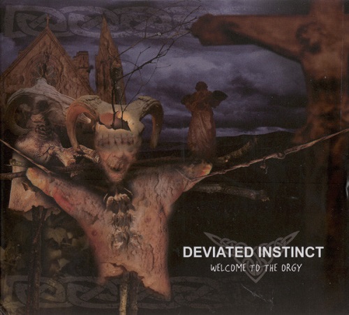 DEVIATED INSTINCT / ディヴィエイテッド・インスティンクト / WELCOME TO THE ORGY