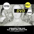 STRUGGLE FOR PRIDE / STRUGGLE FOR VHS feat.RAW LIFE 2005 LIVE