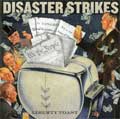 DISASTER STRIKES / ディザスターストライクス / LIBERTY TOAST