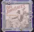 BIG JOHN BATES / ビッグ・ジョン・ ベイツ / TAKE YOUR MEDICINE