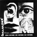 DISCHARGE / ディスチャージ / HEAR NOTHING SEE NOTHING SAY NOTHING (レコード)