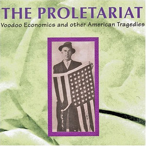 PROLETARIAT / VOODOO ECONOMICS