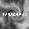 GARADAMA / GARADAMAII