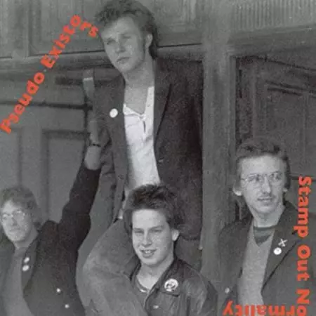 PSEUDO EXISTORS / スードーイグジスターズ / STAMP OUT NORMALITY!