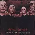 CRIPPLE BASTARDS / クリップル・バスターズ / YOUR LIES IN CHECK