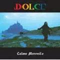 DOLCE / ドルチェ / CALME MERVEILLE