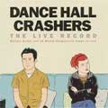 DANCE HALL CRASHERS / ダンスホールクラッシャーズ / LIVE RECORDS