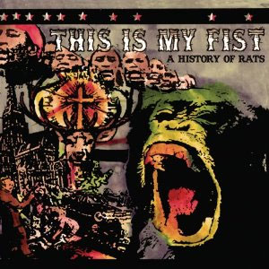 THIS IS MY FIST / ディスイズマイフィスト / HISTORY OF RATS