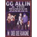 GG ALLIN & THE MURDER JUNKIES / ジージーアリンアンドザマーダージャンキース / W/DEE DEE RAMONE