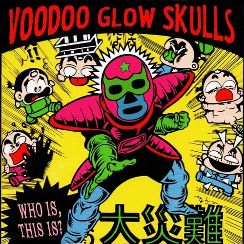 WHO IS,THIS IS/VOODOO GLOW SKULLS/ヴードゥー・グロウ・スカルズ