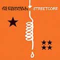 JOE STRUMMER & THE MESCALEROS / ジョー・ストラマー&ザ・メスカレロス / STREET CORE (国内盤) 