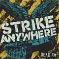 STRIKE ANYWHERE / ストライクエニィウェアー / DEAD FM