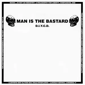 MAN IS THE BASTARD / D.I.Y. CD
