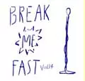 BREAKFAST / ブレックファスト / BREAK ME FAST VOL.14