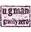 U.G MAN / ユージーマン / GRAVITY ZERO (DVD)