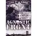 AGNOSTIC FRONT / アグノスティック・フロント / LIVE AT CBGB