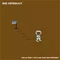 BAD ASTRONAUT / バッド・アストロノウト / TWELVE SMALL STEPS, ONE GIANT DISAPPOINTMENT