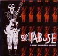 SELF ABUSE / I DON'T WANNA BE A SOLDIER