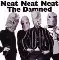 DAMNED / NEAT NEAT NEAT