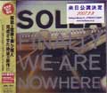 SOLEA / ソレア / FINALLY WE ARE NOWHERE