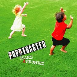 POP DISASTER / MAKE A PROMISE