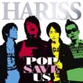 HARISS / POP SAVE US