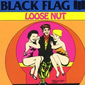 BLACK FLAG / ブラックフラッグ / LOOSE NUT