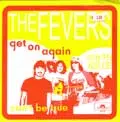 FEVERS (PUNK) / フィーバーズ / GET ON AGAIN (7")