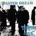 WASTED DREAM/DEATH SIDE｜PUNK｜ディスクユニオン・オンライン