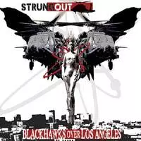 STRUNG OUT / ストラング・アウト / BLACKHAWKS OVER LOS ANGELES