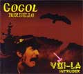 GOGOL BORDELLO / ゴーゴル・ボルデロ / VOI-LA INTRUDER