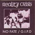 REALITY CRISIS / NO FATE:G.I.P.D (7")