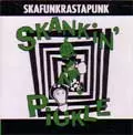 SKANKIN' PICKLE / スカンキンピックル / SKAFUNKRASTAPUNK