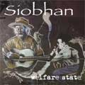 SIOBHAN / シボーン / WELFARE STATE