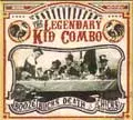 LEGENDARY KID COMBO / レジェンダリーキッドコンボ / BOOZE BUCKS DEATH & CHICKS
