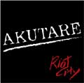AKUTARE / アクタレ / RIOT CITY