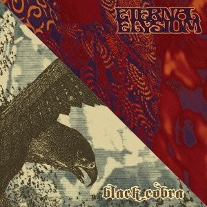 ETERNAL ELYSIUM & BLACK COBRA / エターナルイリジウム＆ブラックコブラ / SPLIT CD